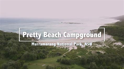 Pretty Beach Campground Murramarang National Park Nsw Youtube