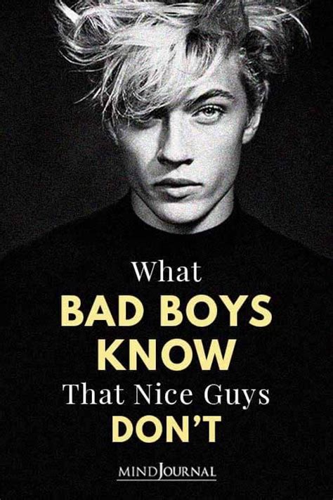 What Bad Boys Know That Nice Guys Dont Make A Man Man In Love A Good