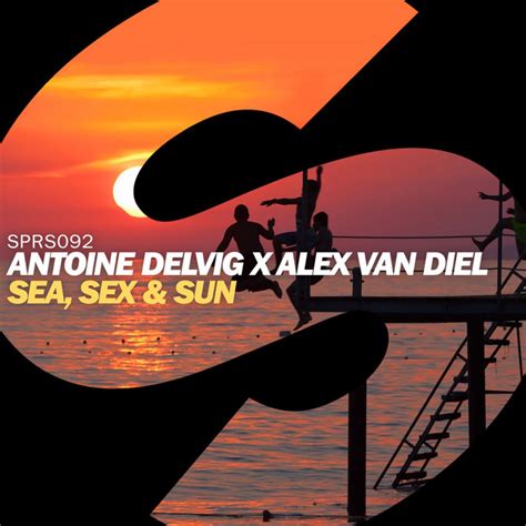 Sea Sex And Sun Single By Antoine Delvig Spotify