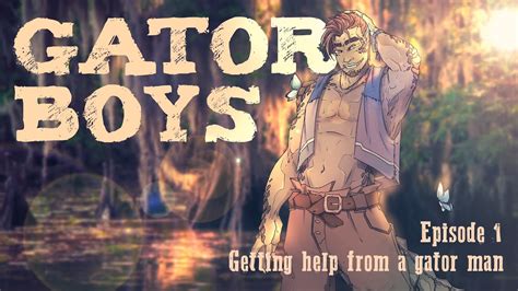 Gator Boys Episode 1 Getting Help From A Gator Man Feat Sirens Son