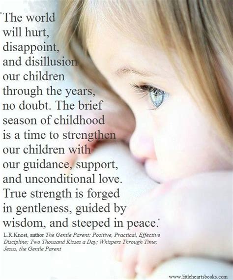 The World Will Hurt Disappoint And Disillusion Our Children Through