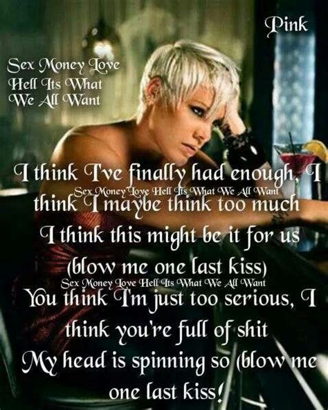 Pin By Sheri Powell On You Can Say Everything In A Song Pink Song Lyrics Pink Lyrics P Nk