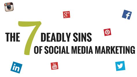 How To Avoid The 7 Deadly Sins Of Social Media Marketing Youtube