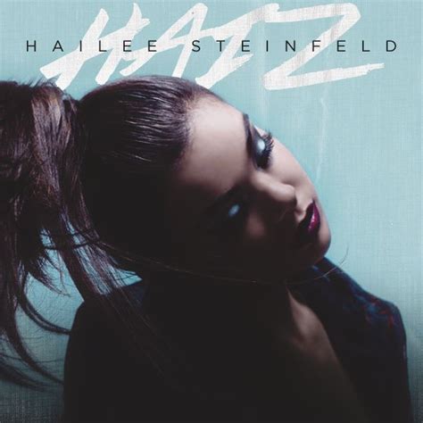 Haiz Ep Hailee Steinfeld Hailee Steinfeld Album Covers Steinfeld