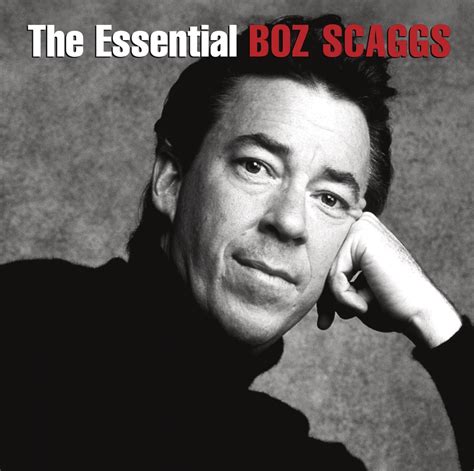 Essential Boz Scaggs Uk Cds And Vinyl