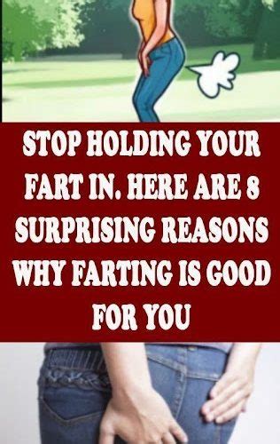 Stop Holding Your Farts In Here Are 8 Surprising Reasons Why Farting