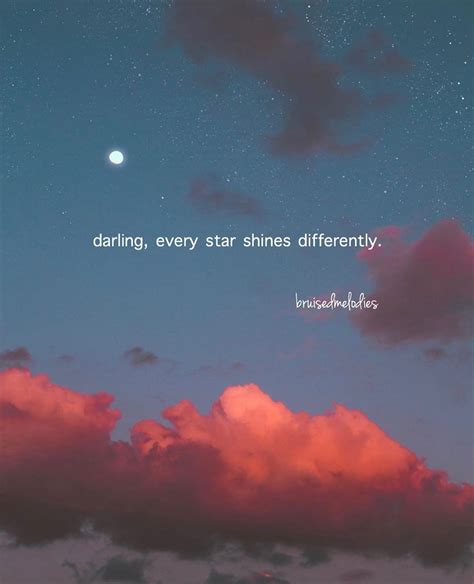 Darling Every Star Shines Differently Dont Compare Your Glow With