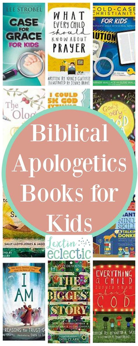 Apologetics Books For Kids Lextin Eclectic Christian Childrens