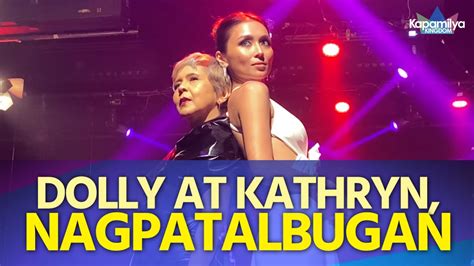 Kathryn Bernardo At Dolly De Leon Nagpatalbugan Sa Pagrampa Sa A Very