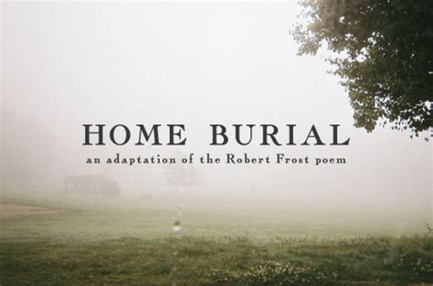 Home burial poem by Robert Frost summary, analysis, literary devices