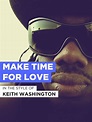 Watch Make Time For Love | Prime Video