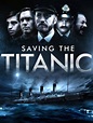 Saving the Titanic (2012)