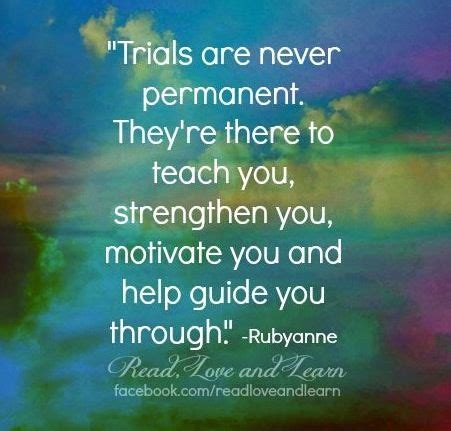 Trials Quote Via Facebook Com Readloveandlearn Quotable Quotes Wisdom Quotes Words Quotes