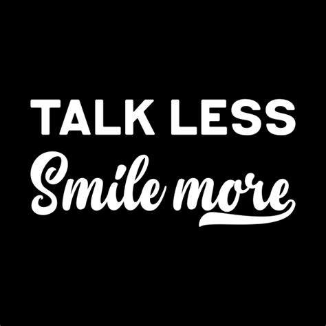 Talk Less Smile More Talk Less Smile More Mug Teepublic