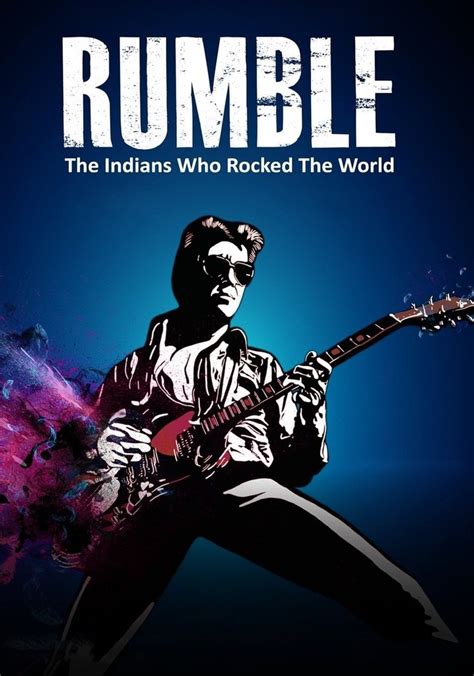 Rumble The Indians Who Rocked The World Streaming