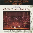 Performing elo's greatest hits live by Electric Light Orchestra Part Ii ...