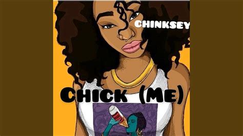 Chick Me Youtube