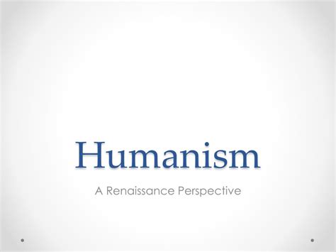 ppt humanism powerpoint presentation free download id 2524114