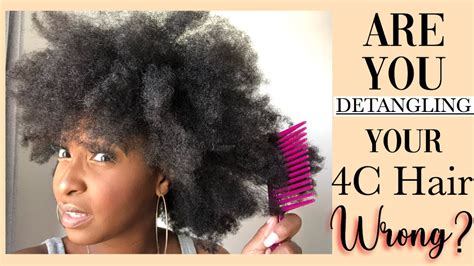 Best Way To Detangle 4c Natural Hair Thick Matted Dry Hair Type 4a
