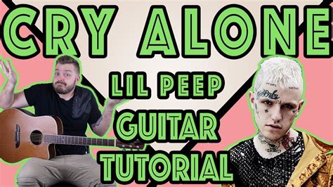 Lil Peep Cry Alone Guitar Tutorial Easy Guitar Tabs Lesson