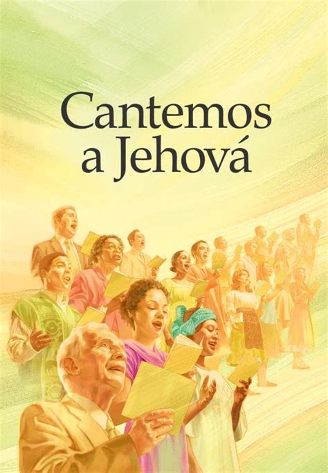 Cantemos A Jehová — Biblioteca En LÍnea Watchtower