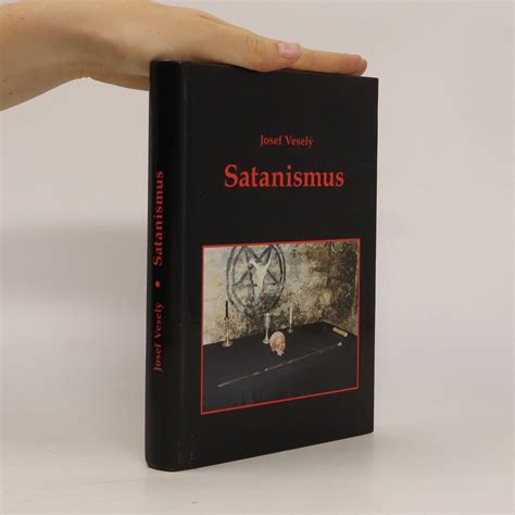 Satanismus Josef Vesel Knihobot Cz