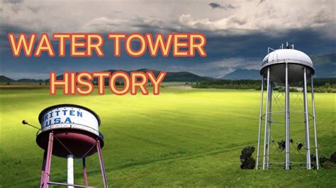 American History Water Towers Youtube