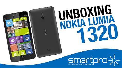 Unboxing Nokia Lumia 1320 Smartpro Youtube