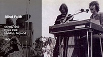 Blind Faith Live in Hyde Park - 6/7/1969 Full Show SBD - YouTube