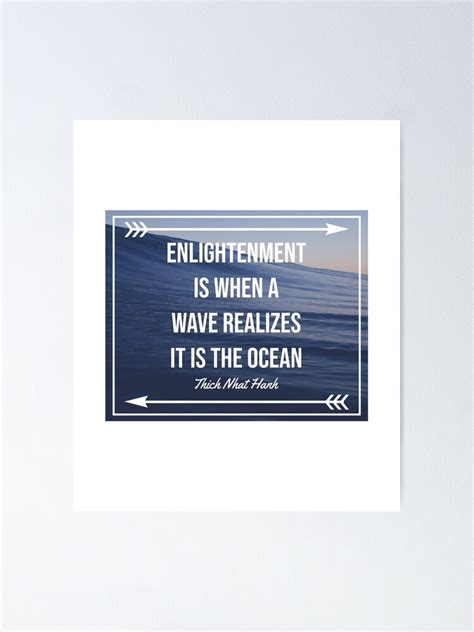 Mindfulness Quote Enlightenment Is When A Wave Realizes It Is The