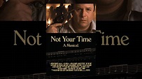 Not Your Time - YouTube