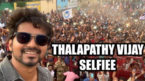 Thalapathy Vijay Mass Selfiee With His Fans Thank You Neyveli Thalapathy Vijay Latest