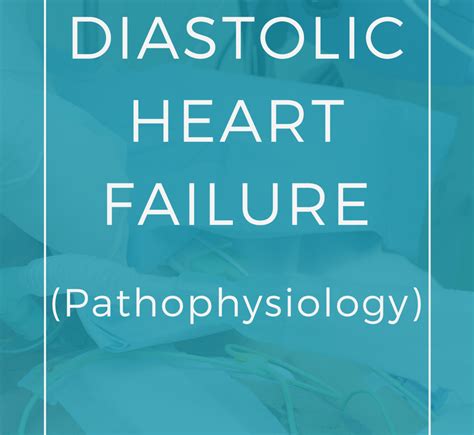 Diastolic Heart Failure Pathophysiology 1 Nursing School Of Success