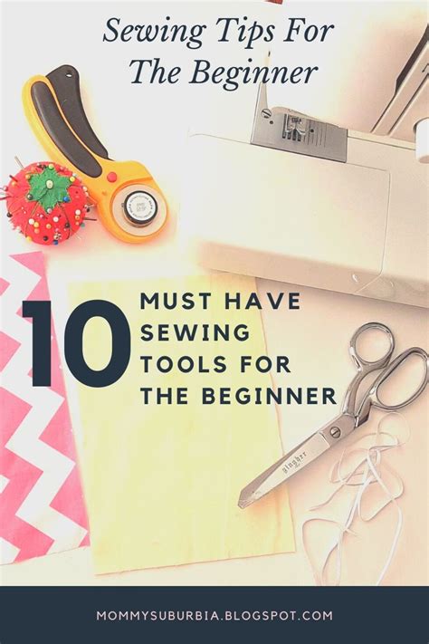 Mommy Suburbia 10 Must Have Sewing Supplies For The Beginner