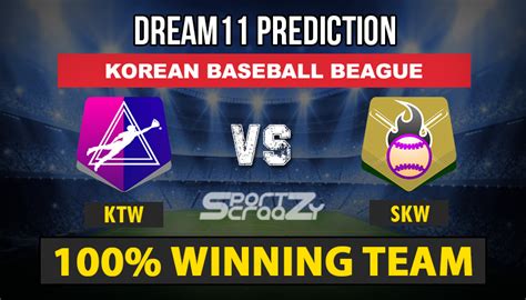 Ktw Vs Skw Dream11 Prediction Live Score Today Match Prediction Kbo