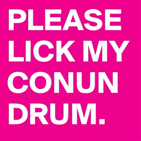 Please Lick My Conundrum Post By Broccolum On Boldomatic