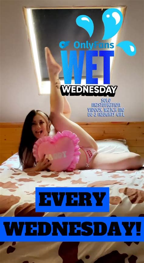 Itz Flexi Effy On Twitter Wet Wednesdays Every Wednesday On My Of Ill Be Dropping A
