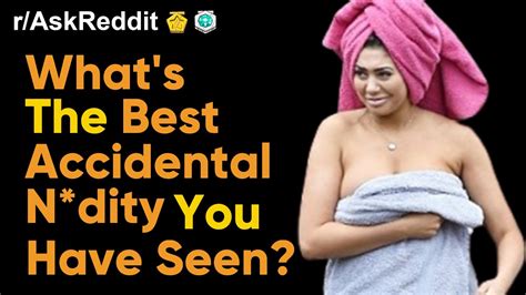 What S The Best Accidental Nudity You Saw R Askreddit Ask Reddit Stories Youtube