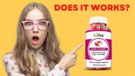 Skinny Gummies Review Does Skinny Gummies Works What You Need To Know About Bevital Skinny Gummies