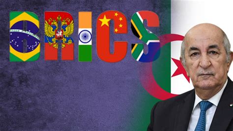ضربة موجعة دول بريكس ترفض انضمام الجزائر إلى المجموعة