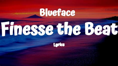 Blueface Finesse The Beat Lyrics Youtube