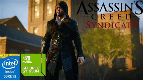 Assassin S Creed Syndicate On Geforce Gt M Gb Intel Core I U