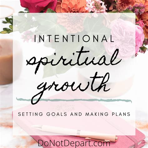 Intentional Spiritual Growth Setting Goals And Making Plans Do Not