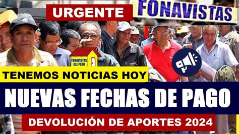 FONAVI NUEVAS FECHAS DE DEVOLUCIÓN Y PADRÓN DE DESEMBOLSO DE MAYO