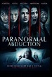 Abducción paranormal (2016) Online - Película Completa en Español - FULLTV