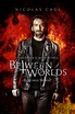 Between Worlds (2018) - Posters — The Movie Database (TMDb)