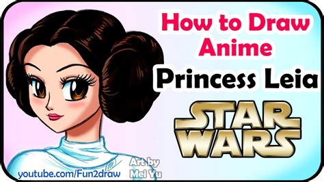 How To Draw Princess Leia Draw Anime Manga How To Draw Beautiful