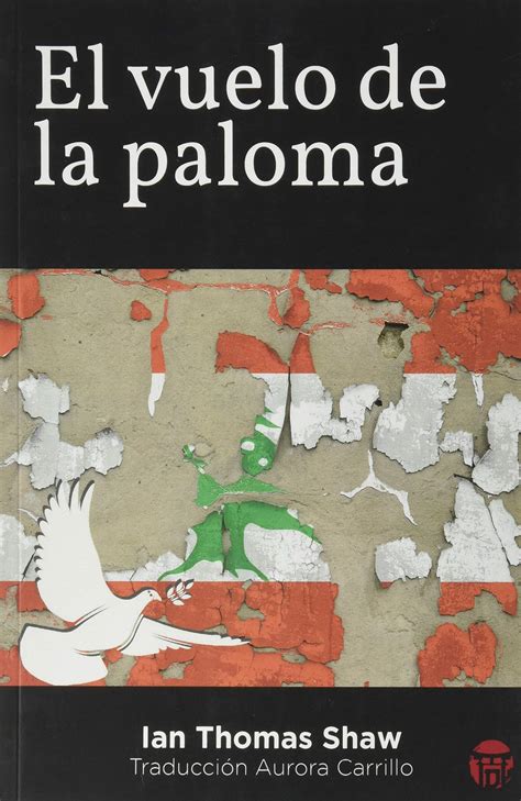 Reseña De El Vuelo De La Paloma El Quinto Libro