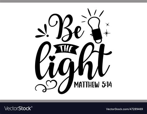 Be The Light Matthew 514 Royalty Free Vector Image