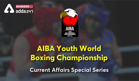 Aiba Youth World Boxing Championship Current Affairs Special Series